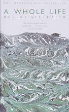 A Whole Life by Robert Seethaler